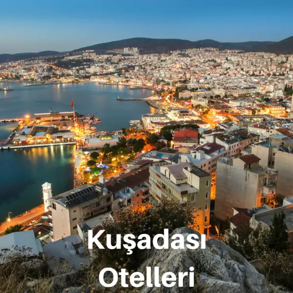 Kuşadası Otelleri