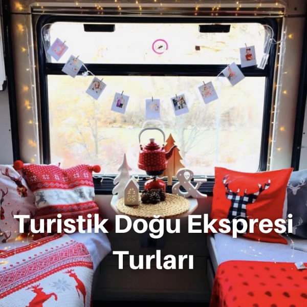 Turistik Doğu Ekspresi Turları